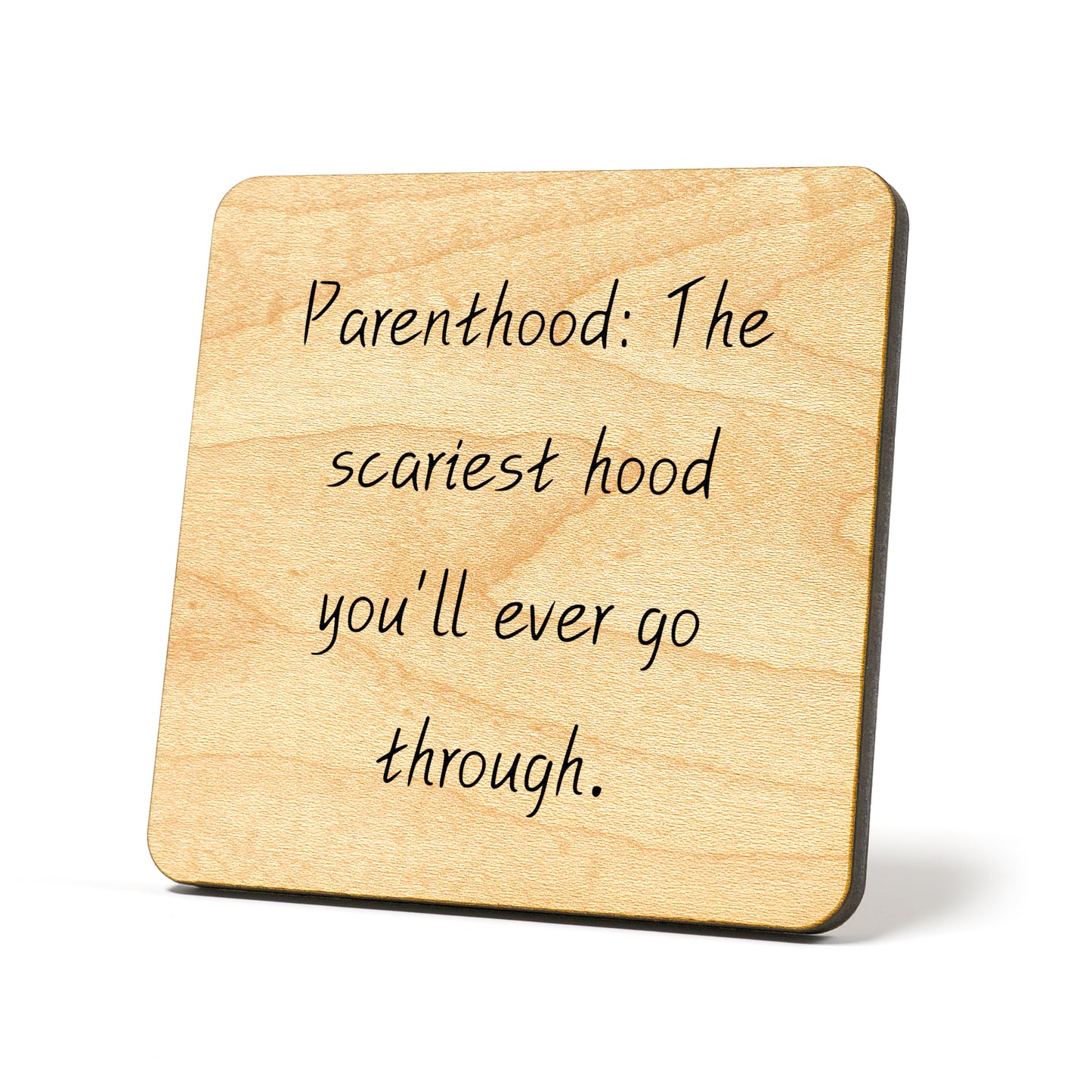 Parenthood: The Scariest Hood Quote Coaster