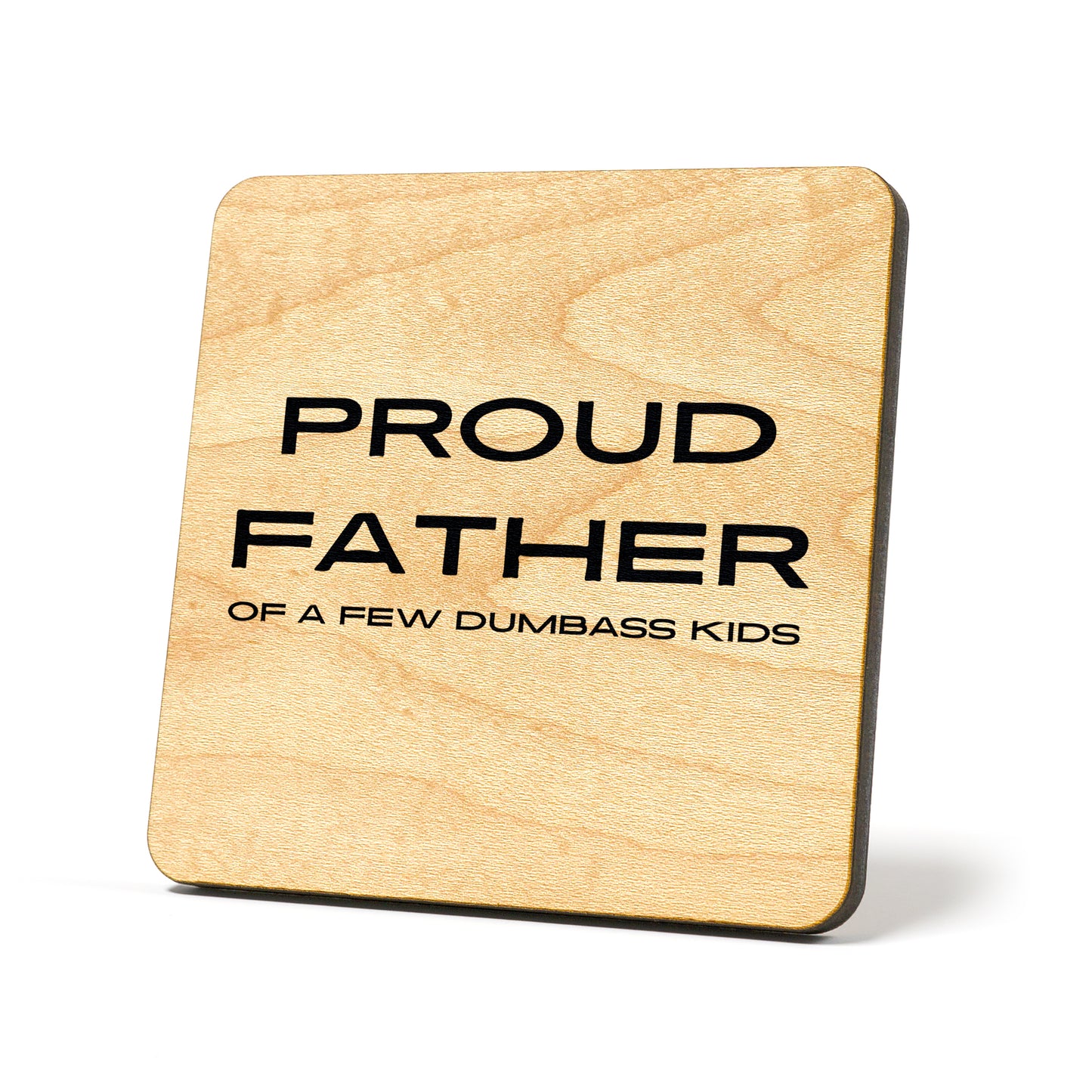 Proud Father Quote Coaster