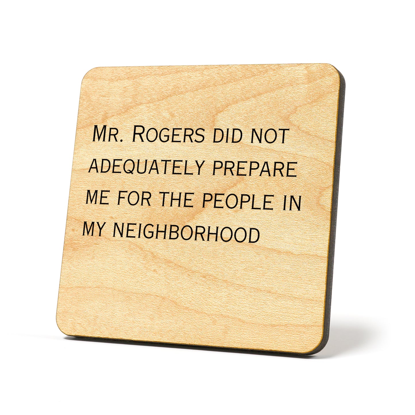 Mr. Rogers Did Not Prepare Quote Coaster