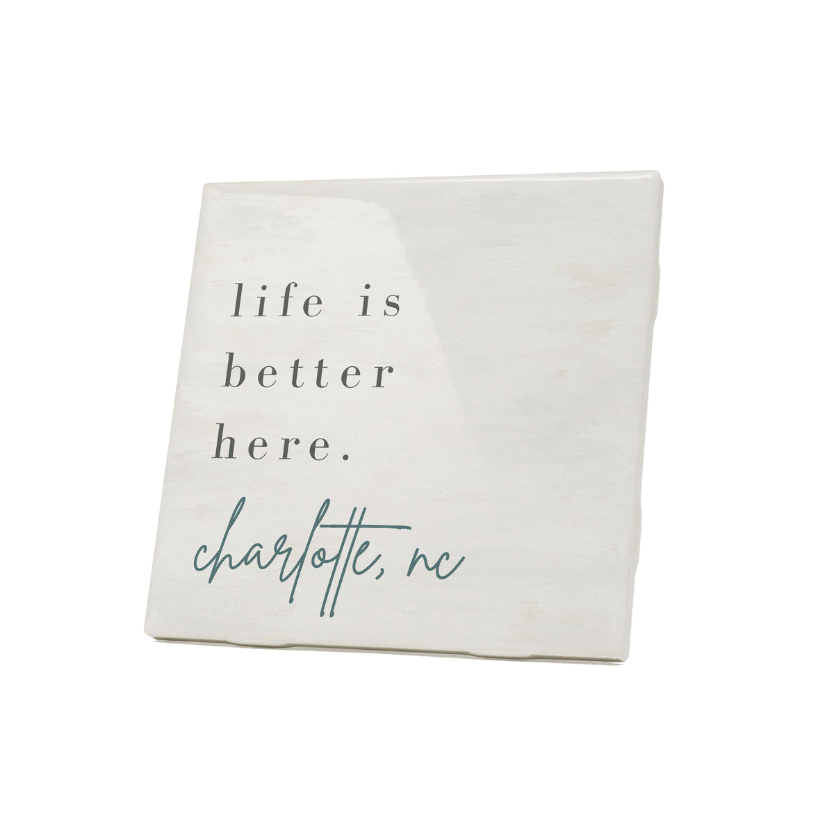 Life Is Better Here Coaster