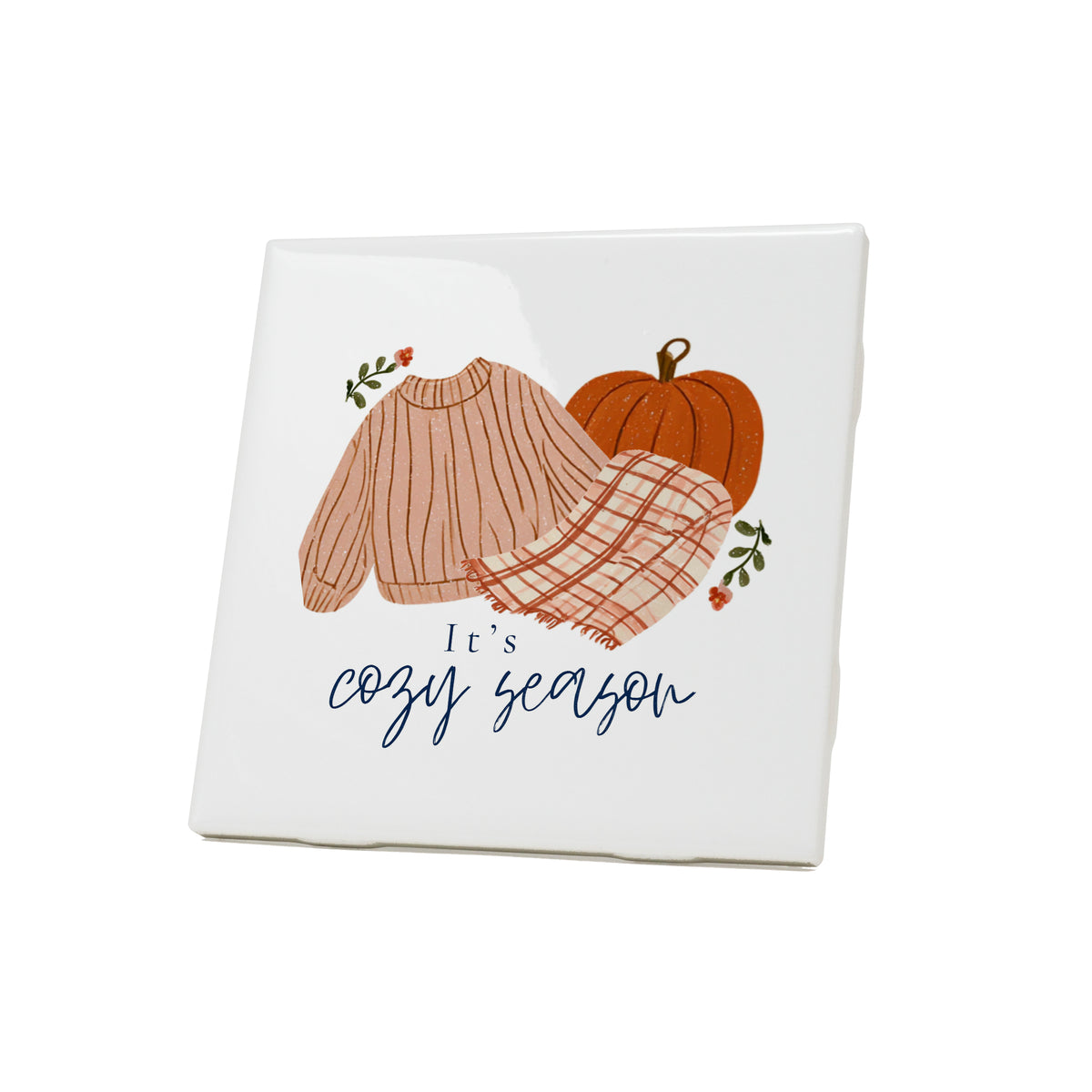 It's Cozy Season Coaster