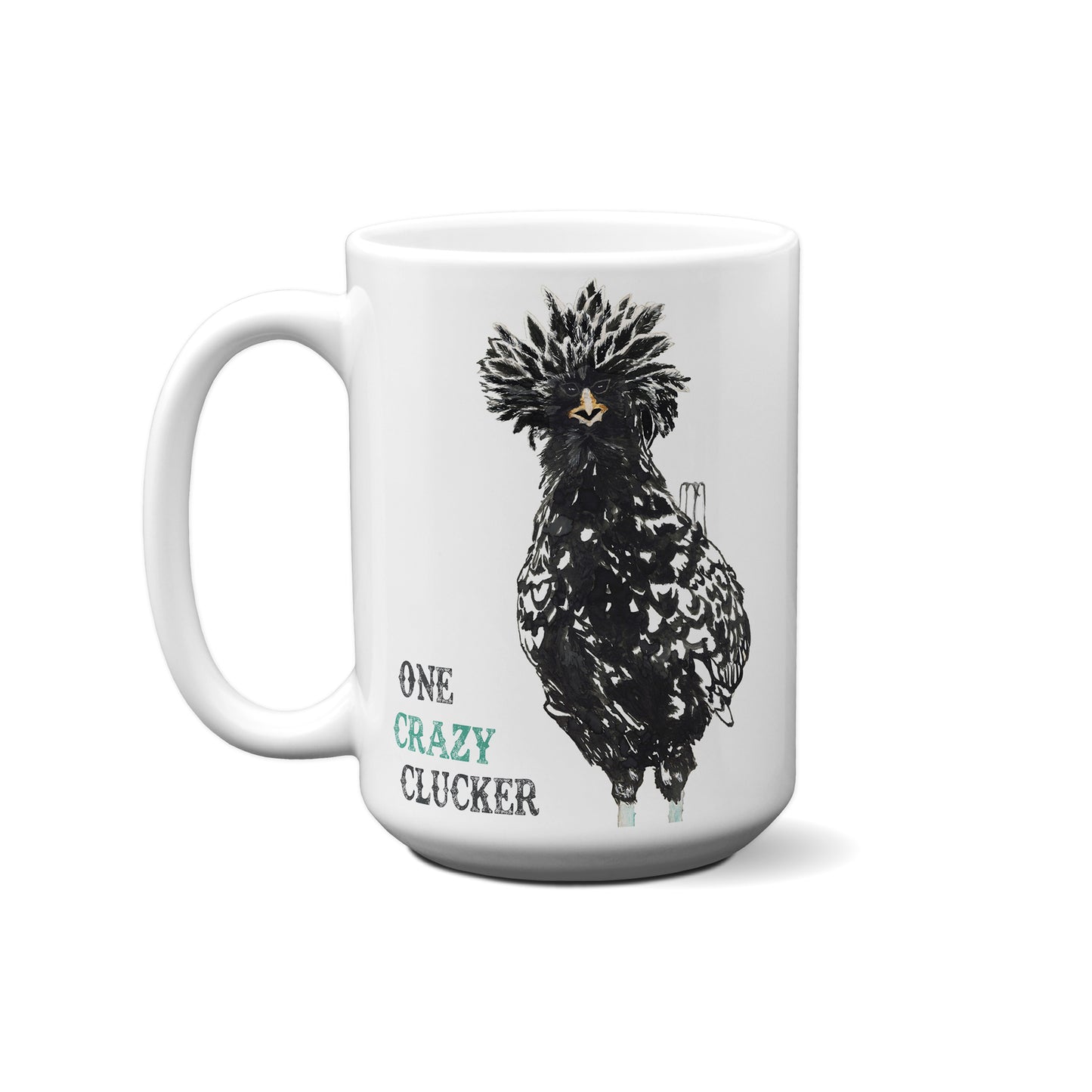 One Crazy Clucker By Dolly Estelle Mug