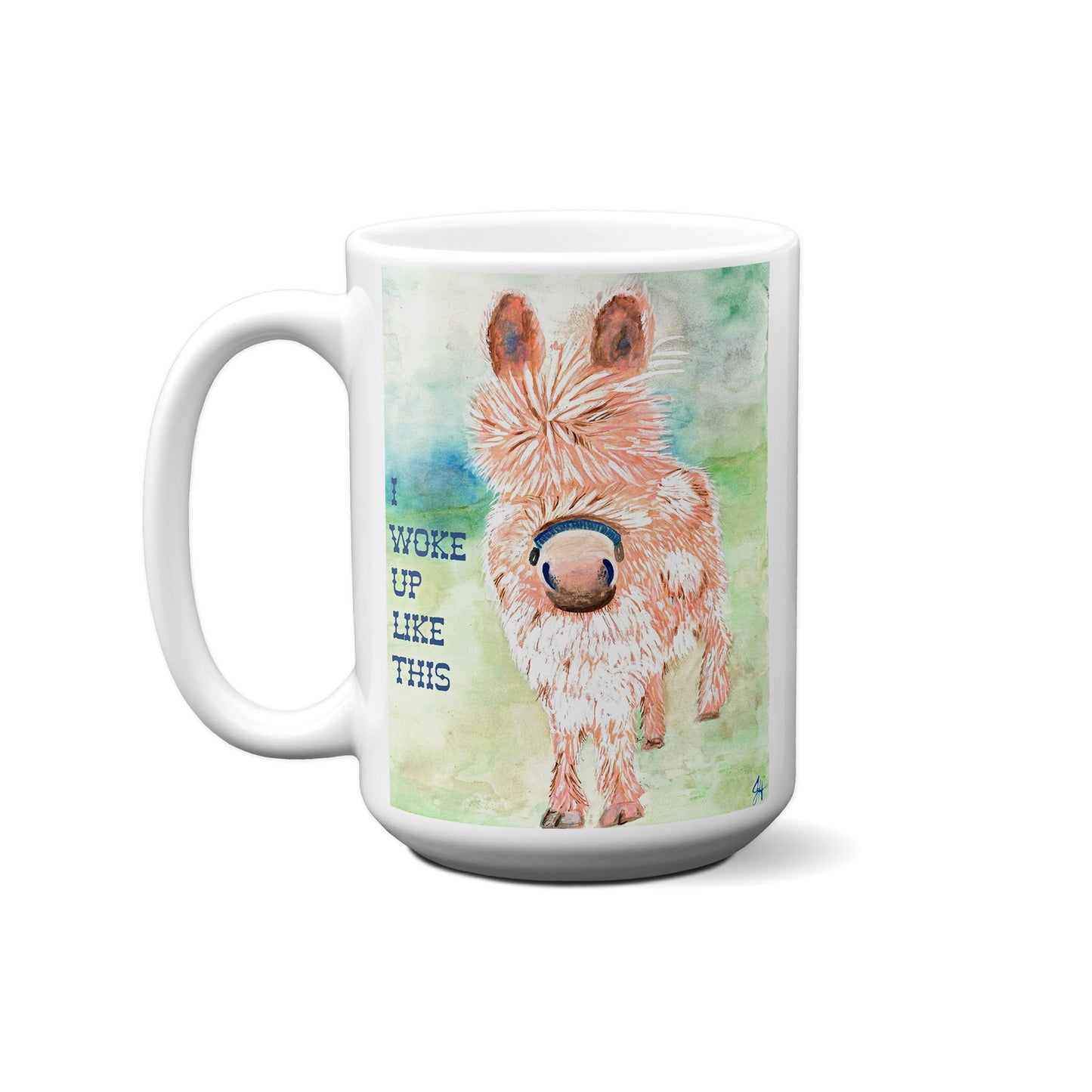 I Woke Up Like This By Dolly Estelle Mug