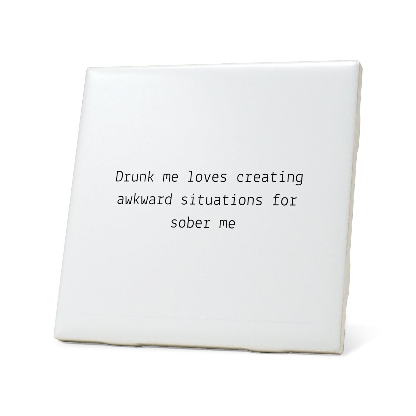 Drunk me loves creating awkward Quote Coaster