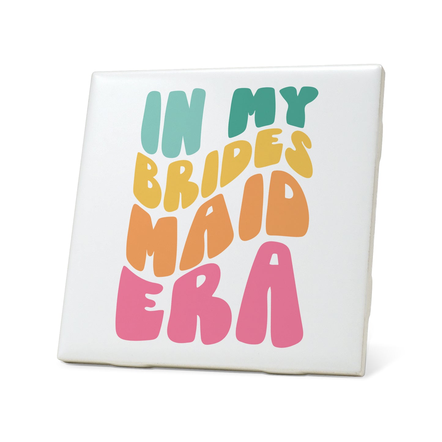 Bridesmaid Era Graphic Coasters
