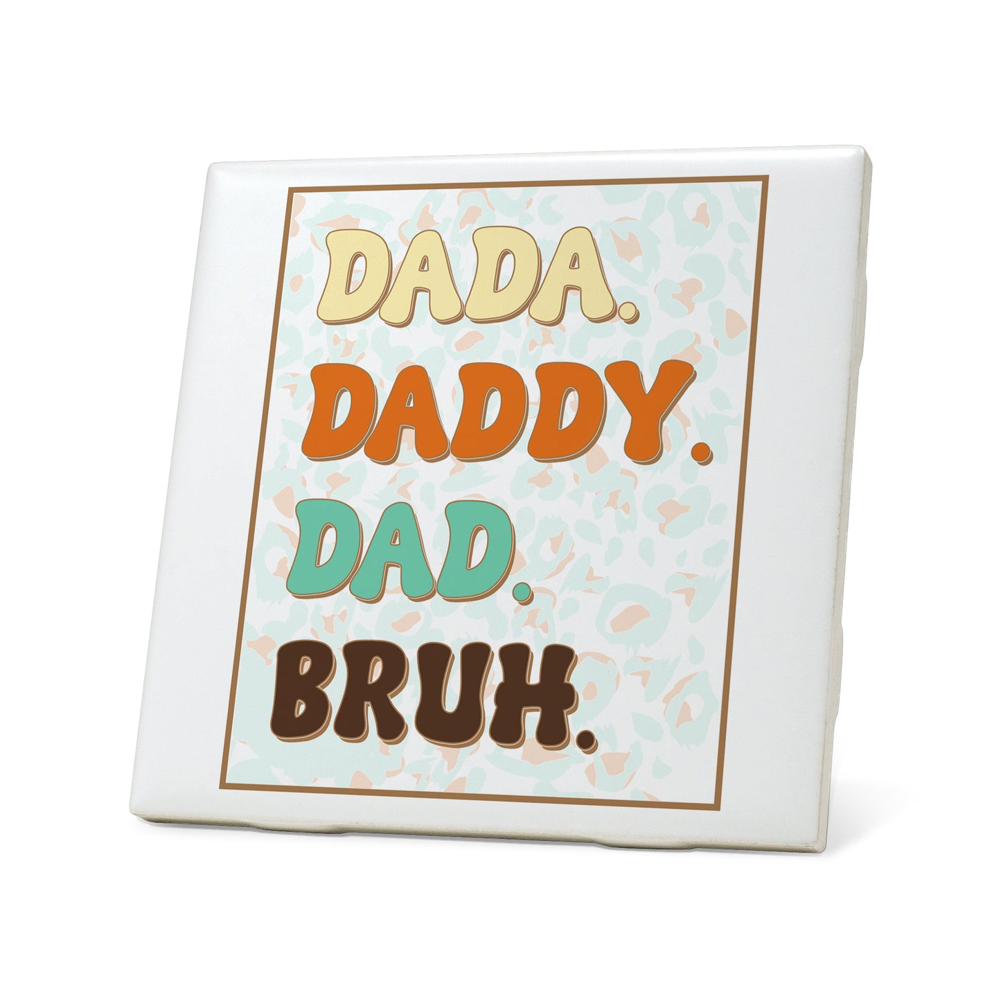 Dada Daddy Dad Bruh Graphic Coasters