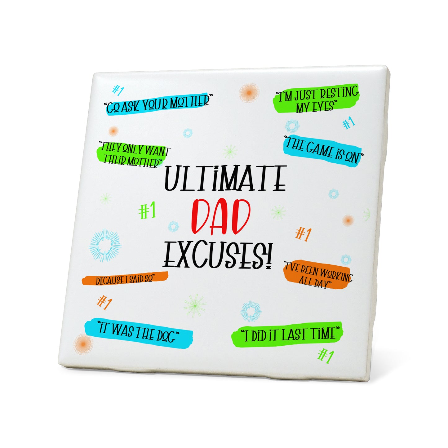 Ultimate dad Excuses Graphic Coasters