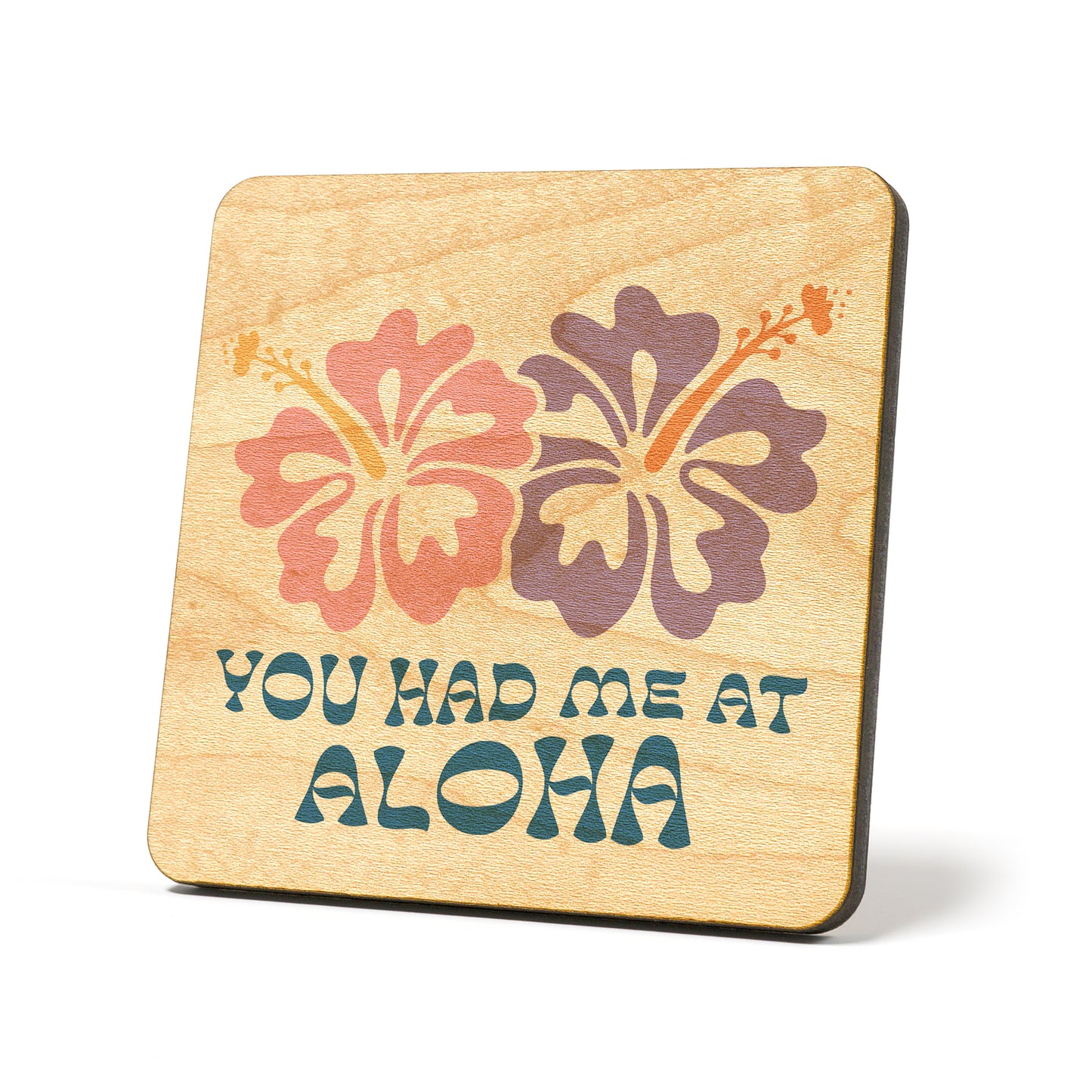 You had me at aloha Graphic Coasters