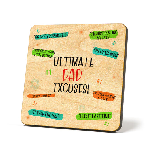 Ultimate dad Excuses Graphic Coasters