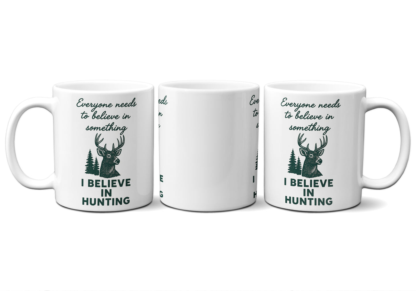 I Believe In Hunting Graphic Mug