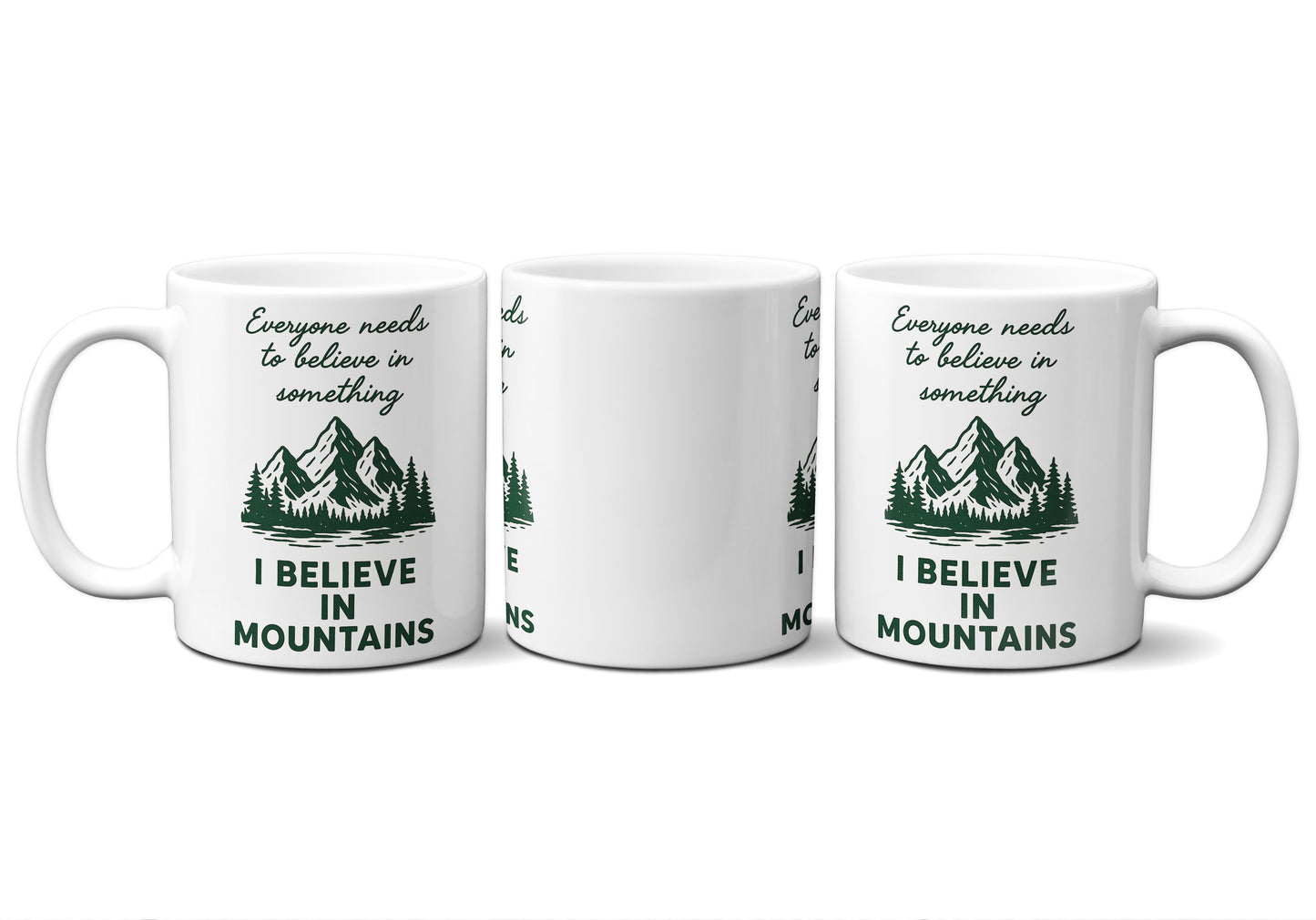 I Believe In Mountains Graphic Mug