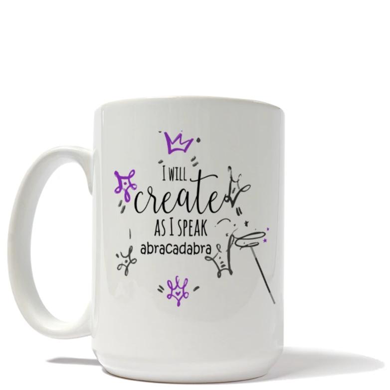 I Create As I Speak Mug