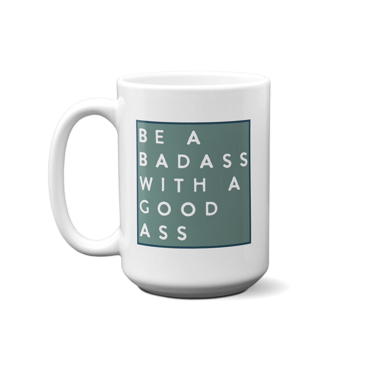 Colorblock Be A Badass With A Good Ass Mug