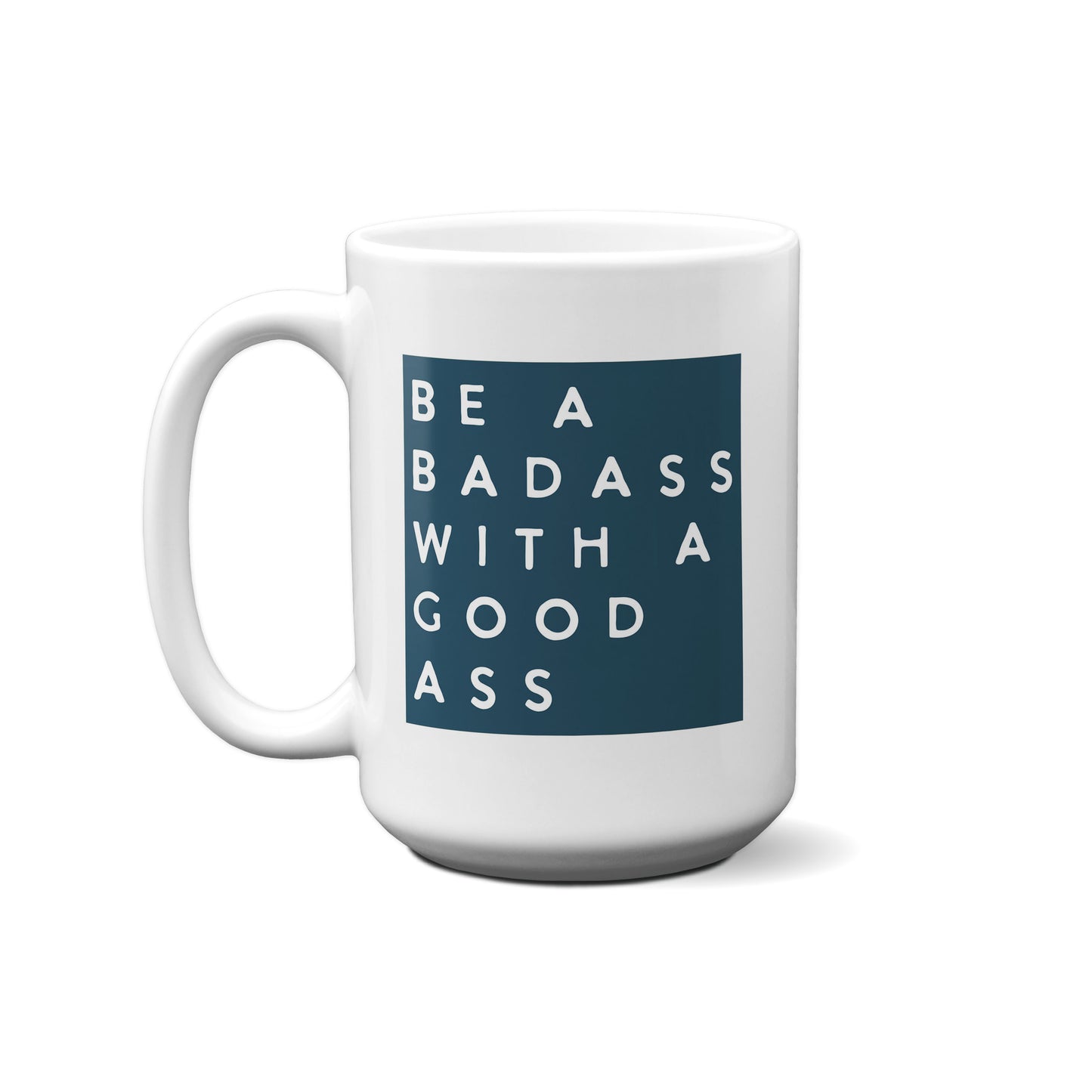 Colorblock Be A Badass With A Good Ass Mug