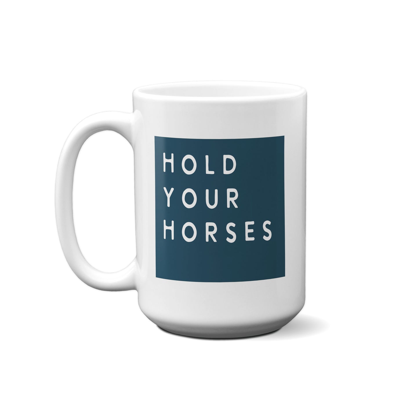 Colorblock Hold Your Horses Mug