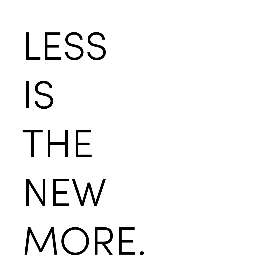 Less Is The New More Quote Coaster