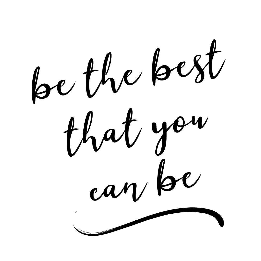 Be The Best That You Can Be Quote Coaster