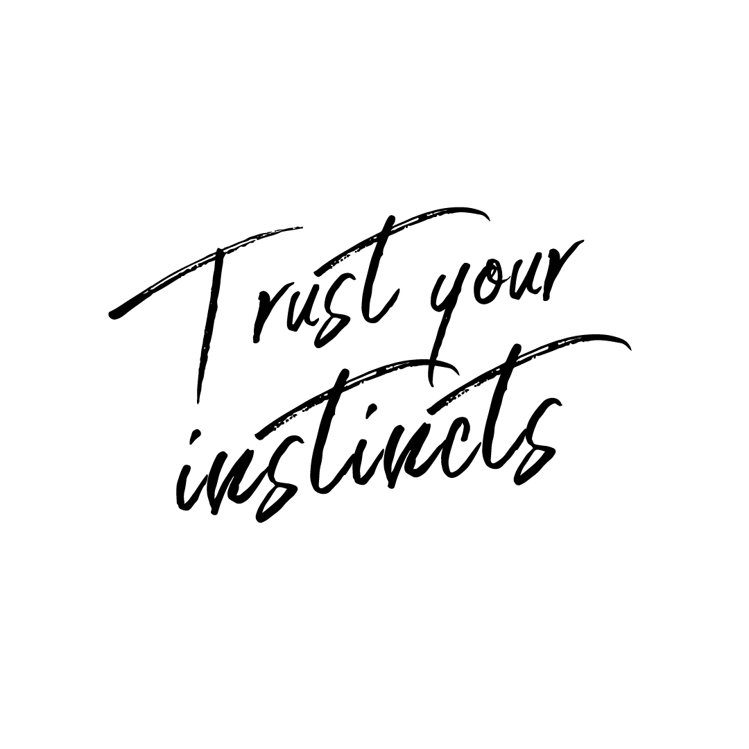 Trust Your Instincts Quote Mug