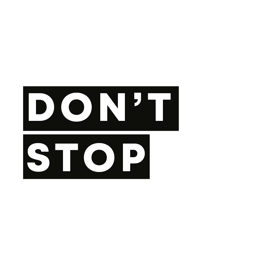 Don't Stop Quote Mug