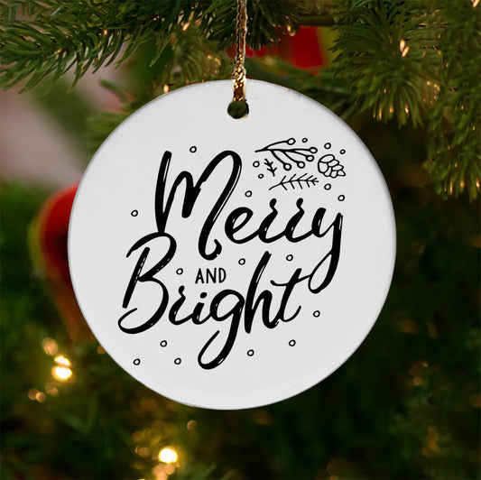 Merry And Bright Ceramic Ornament