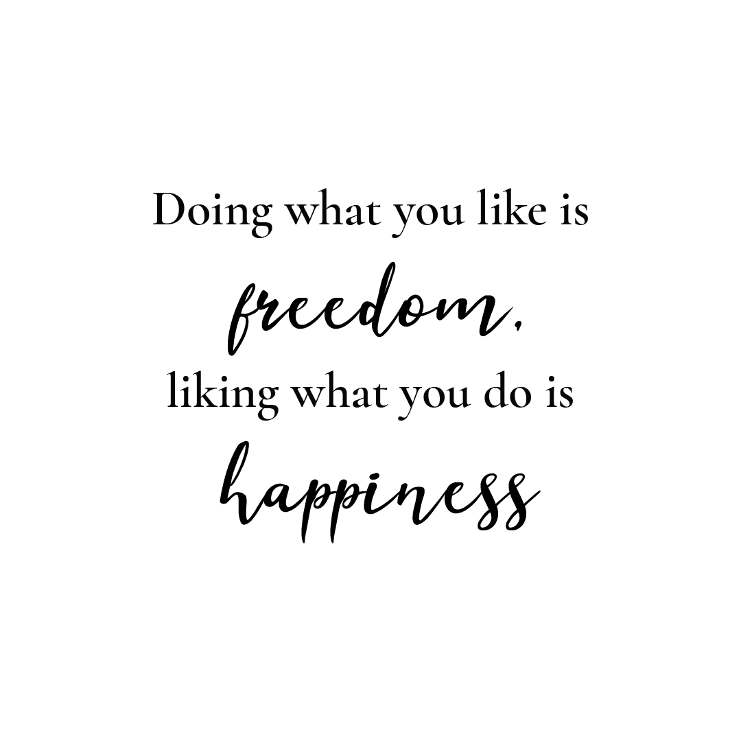 Doing What You Like Is Freedom Quote Coaster