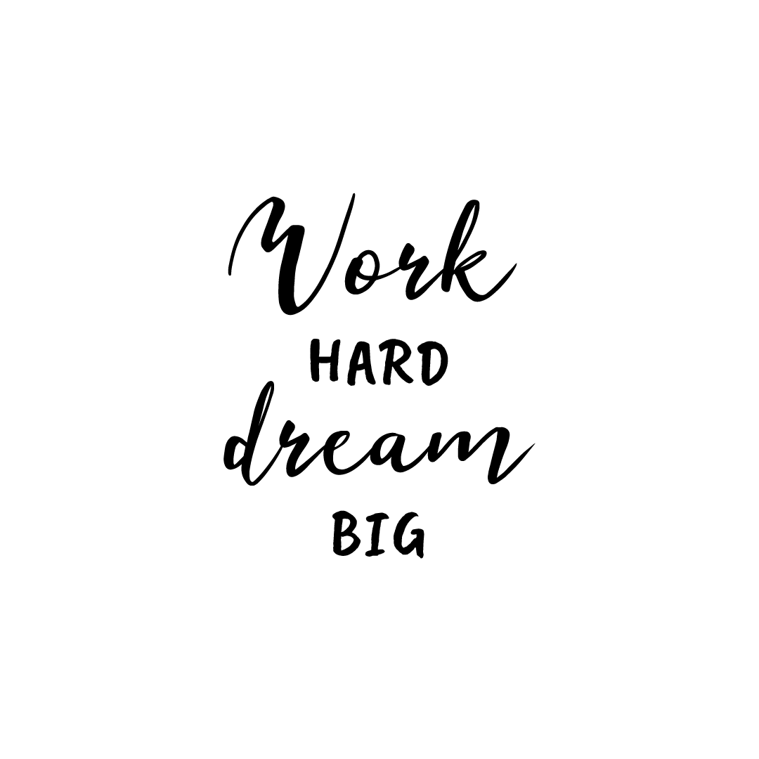 Work Hard Dream Big Quote Coaster