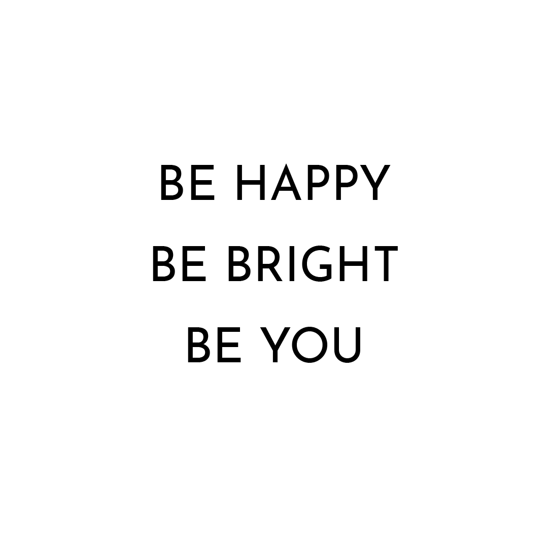 Be Happy Be Bright Be You Quote Coaster