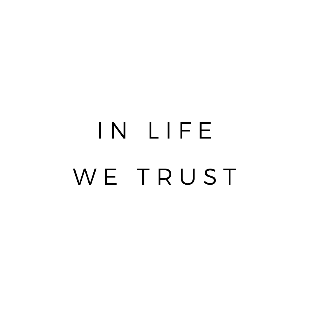 In Life We Trust Quote Mug