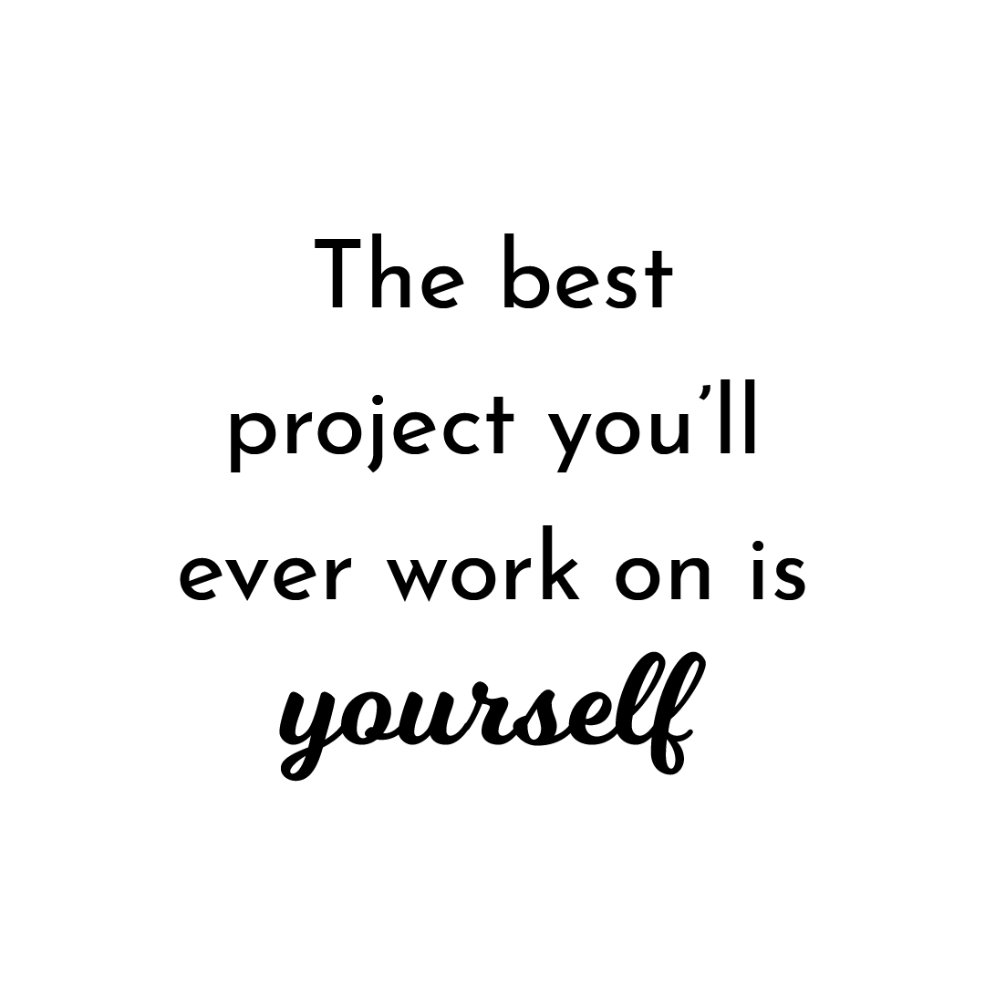 The Best Project You'll Ever Work On Is Yourself Quote Mug