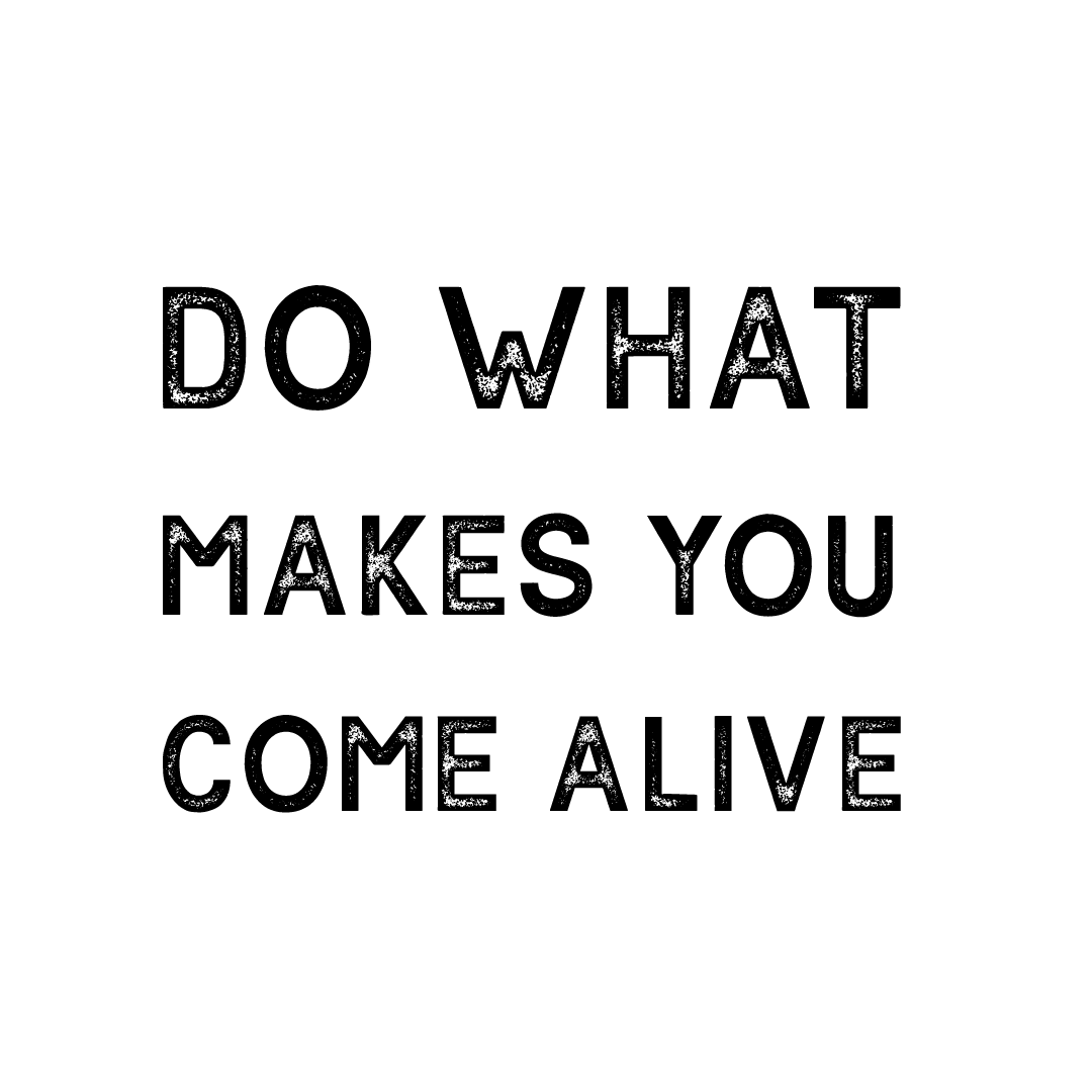 Do What Makes You Come Alive Quote Coaster