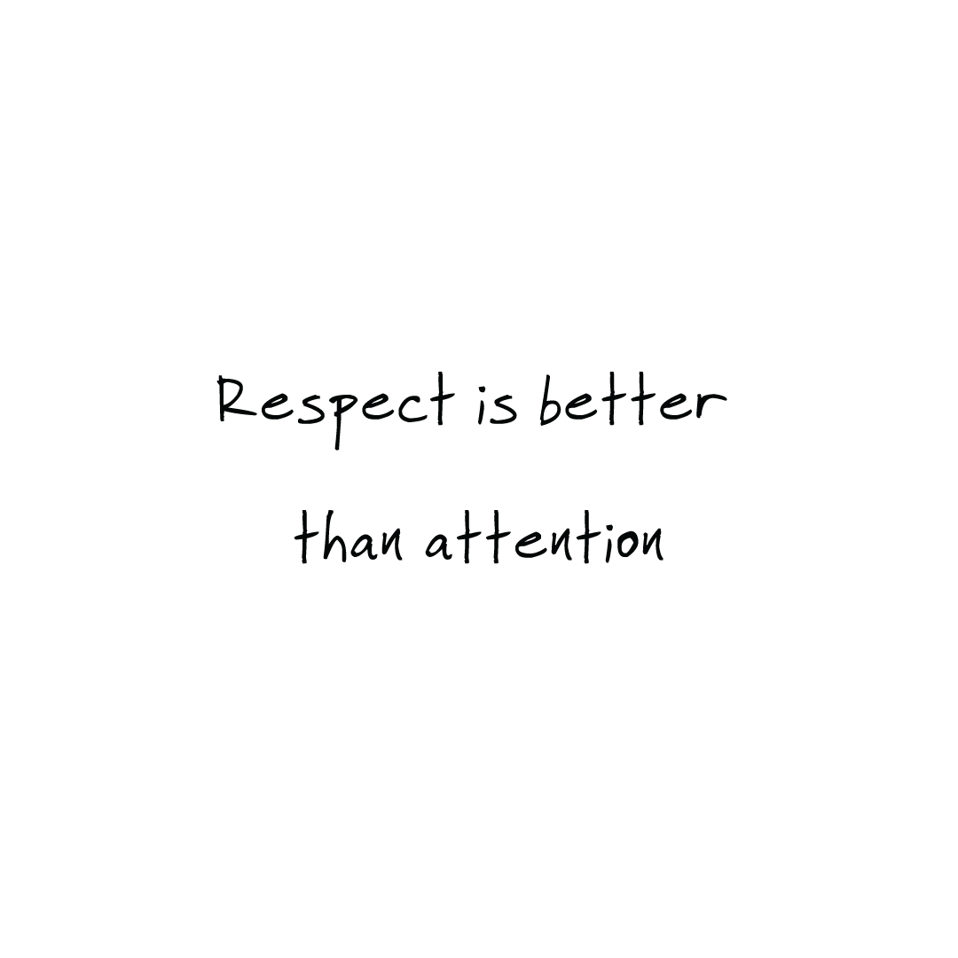 Respect Is Better Than Attention Quote Coaster