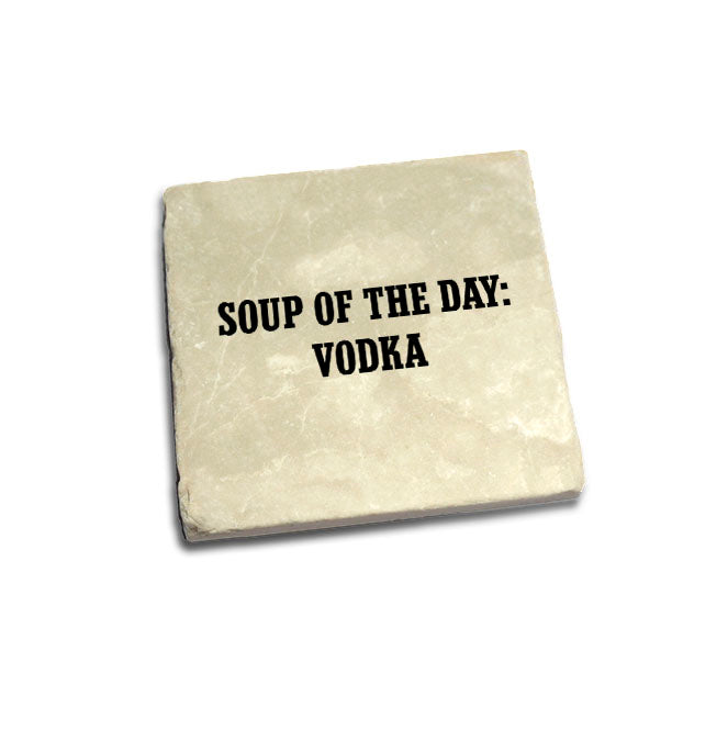 Soup Of The Day: Vod... Quote Coaster