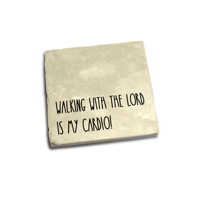 Walking with the Lord is my Cardio! Quote Coaster