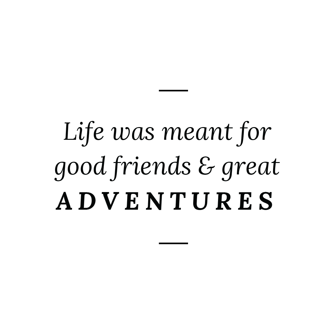 Life Was Meant For Good Friends & Great Adventures Quote Coaster
