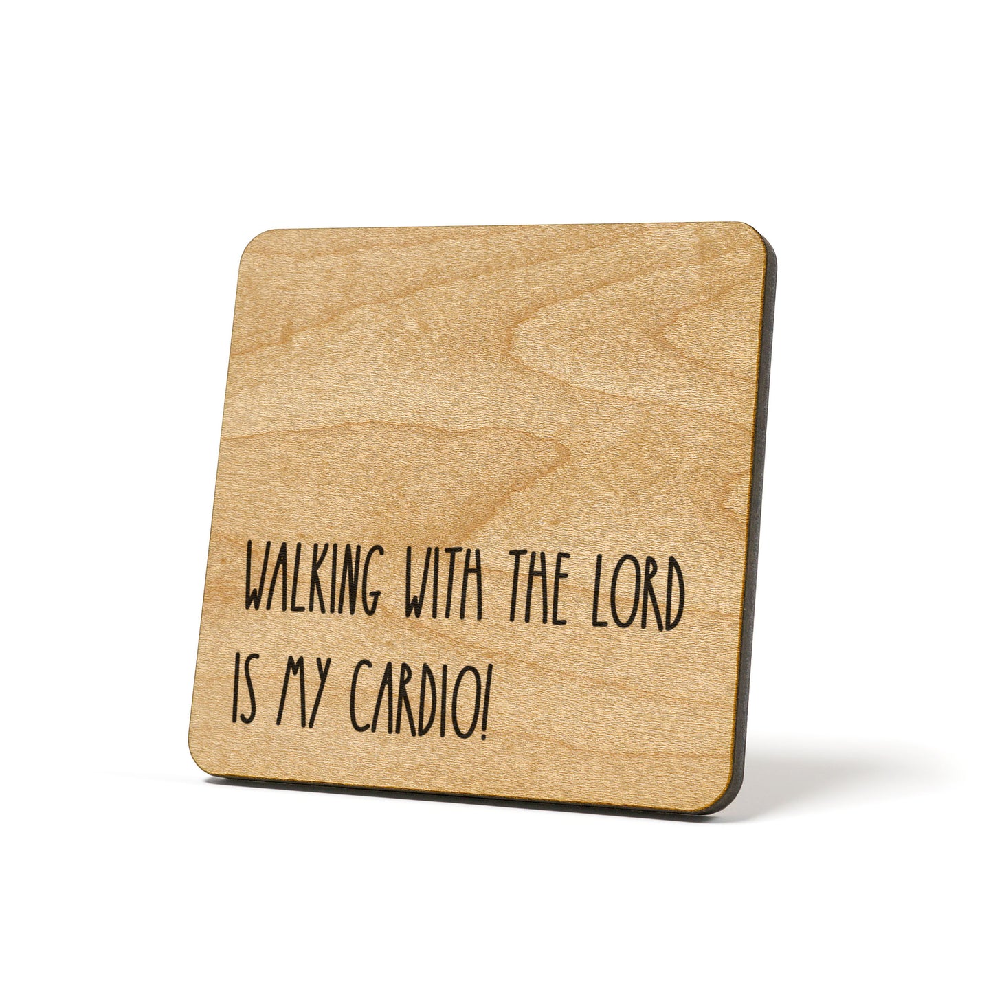 Walking with the Lord is my Cardio! Quote Coaster