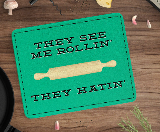 They See me Rollin' They Hatin' Cutting Board