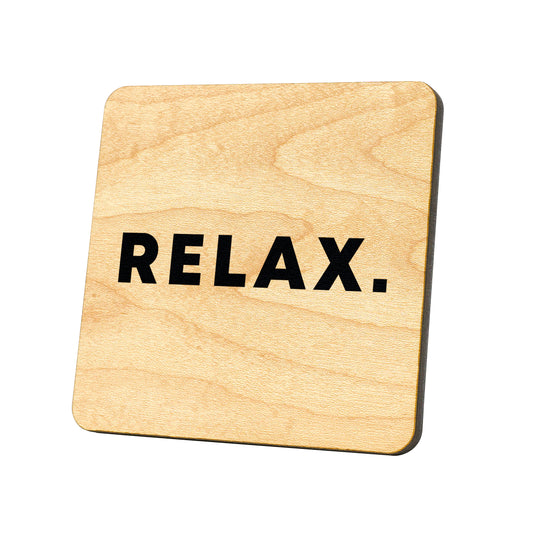 Relax. Quote Coaster