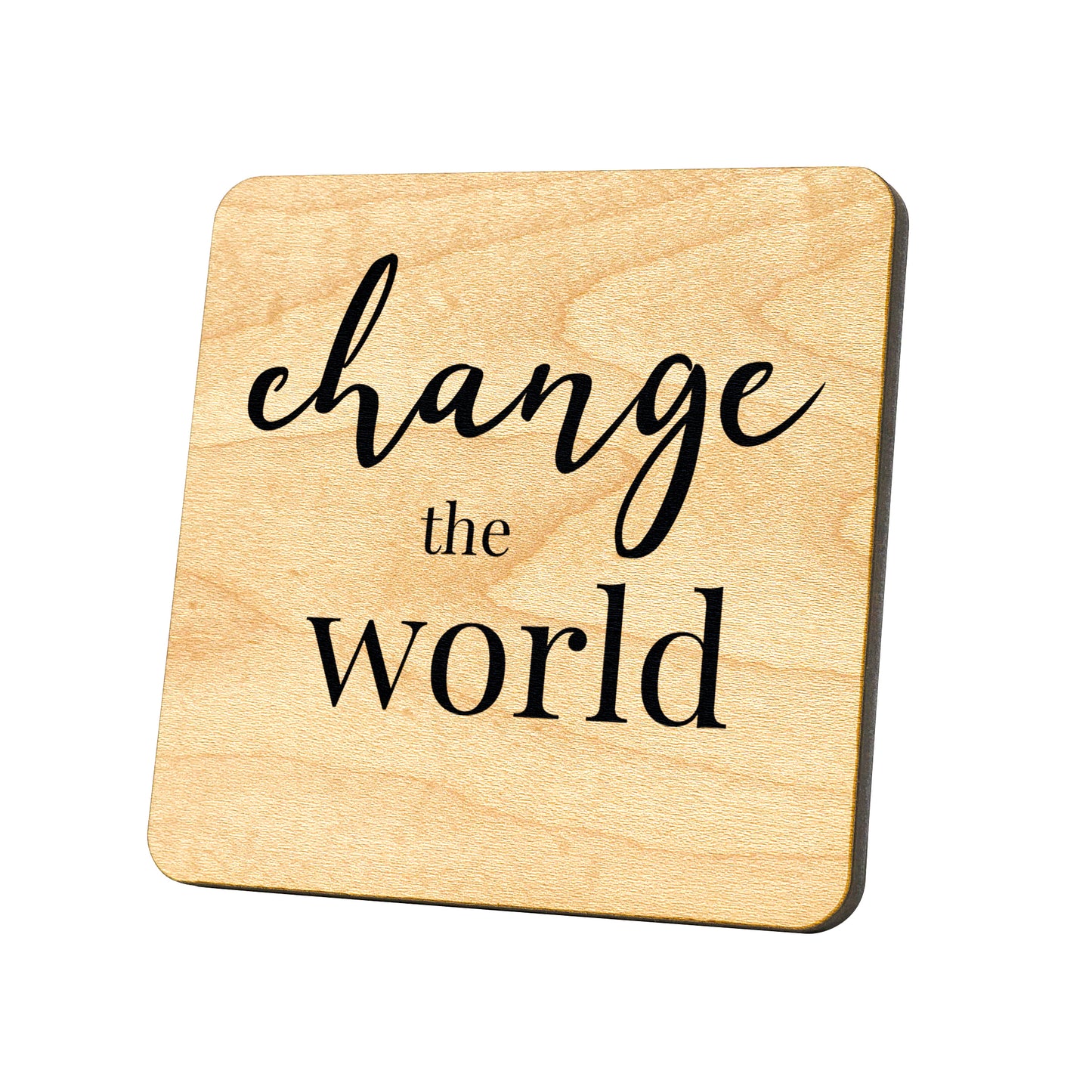 Change The World Quote Coaster