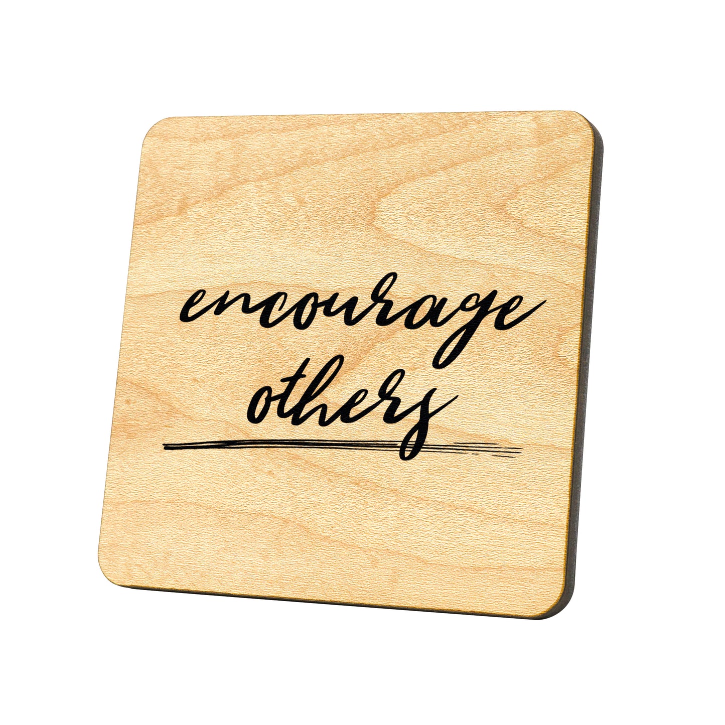 Encourage Others Quote Coaster