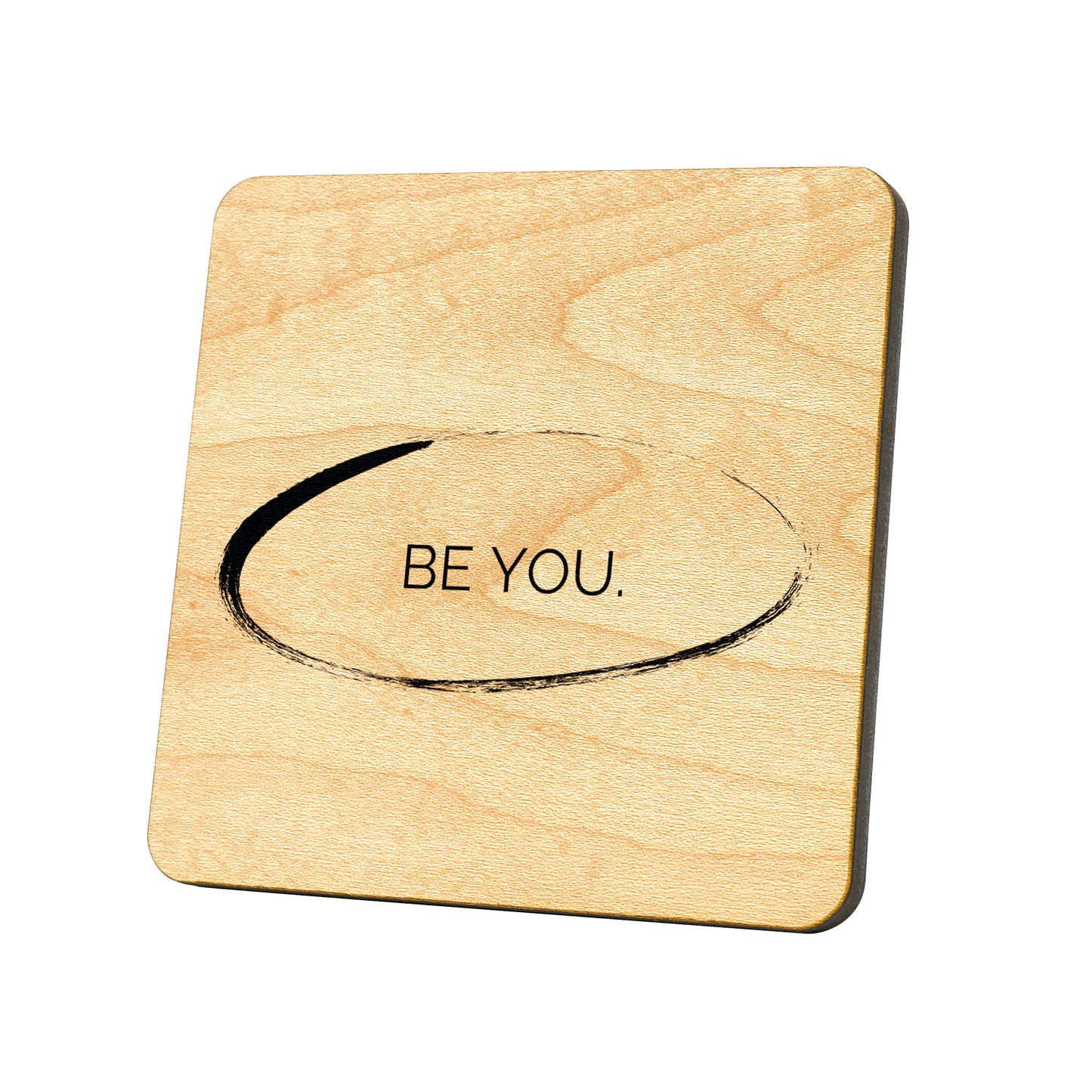 Be You Quote Coaster