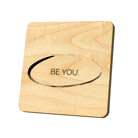 Be You Quote Coaster