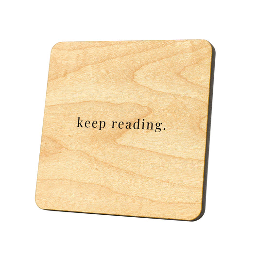 Keep Reading Quote Coaster