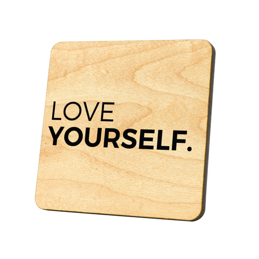 Love Yourself Quote Coaster