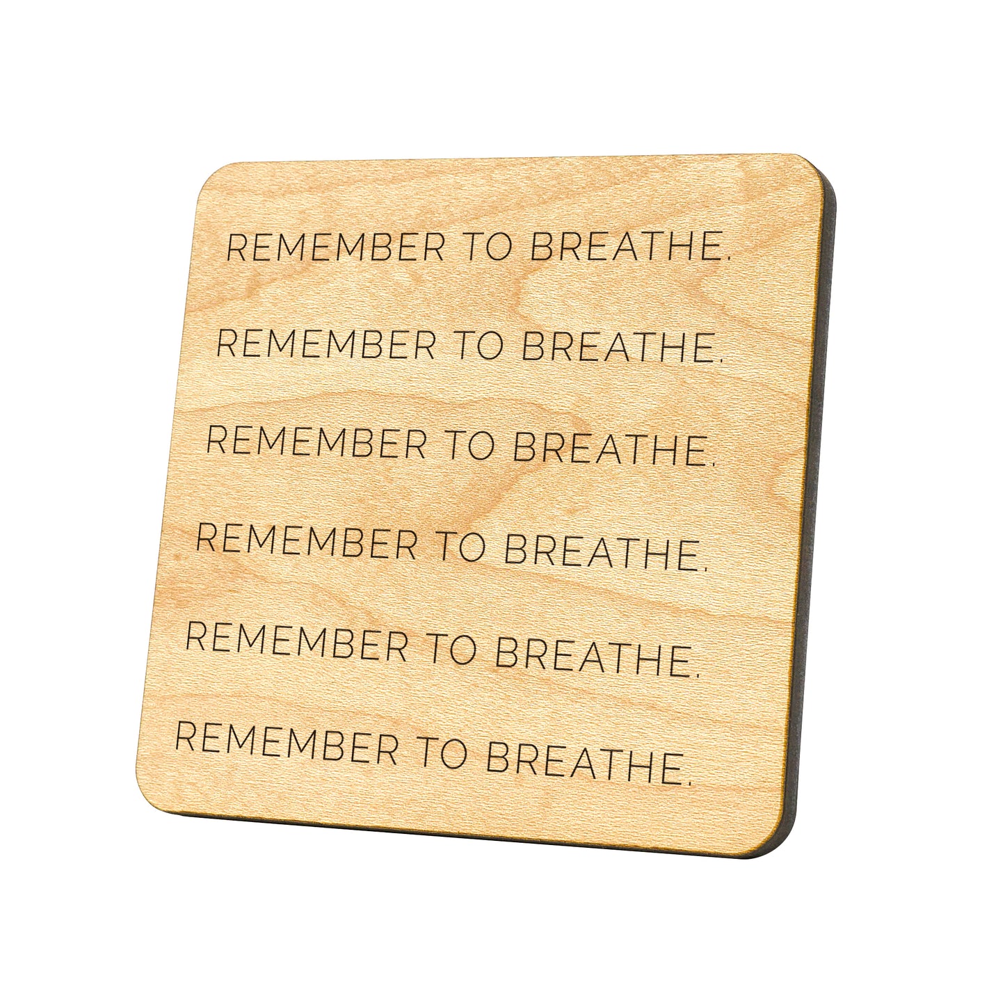 Remember To Breathe Quote Coaster