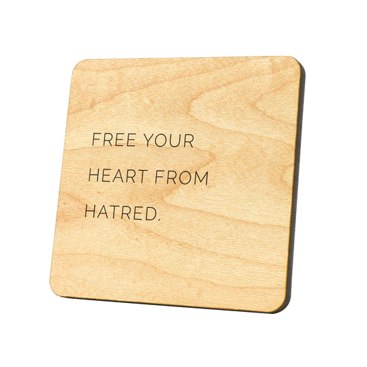 Free Your Heart From Hatred Quote Coaster