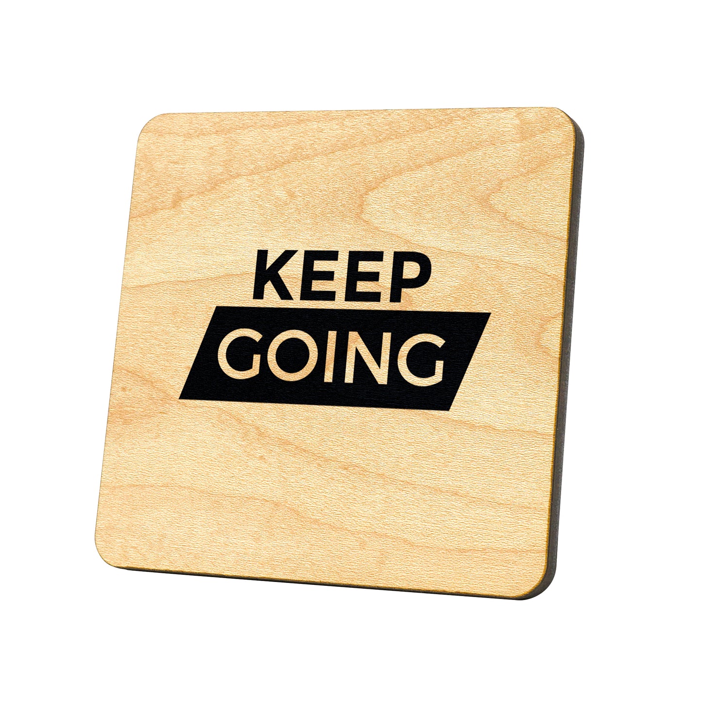 Keep Going Quote Coaster
