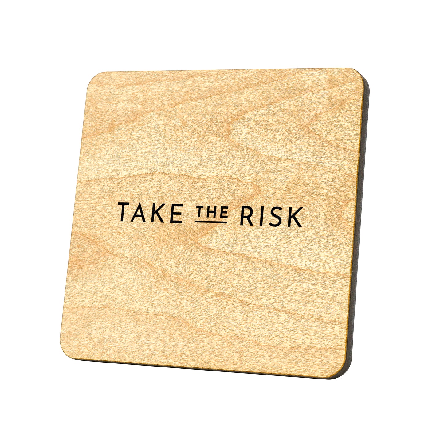 Take The Risk Quote Coaster