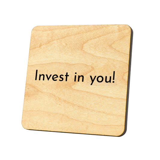 Invest In You! Quote Coaster