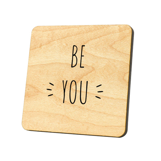 Be You Quote Coaster