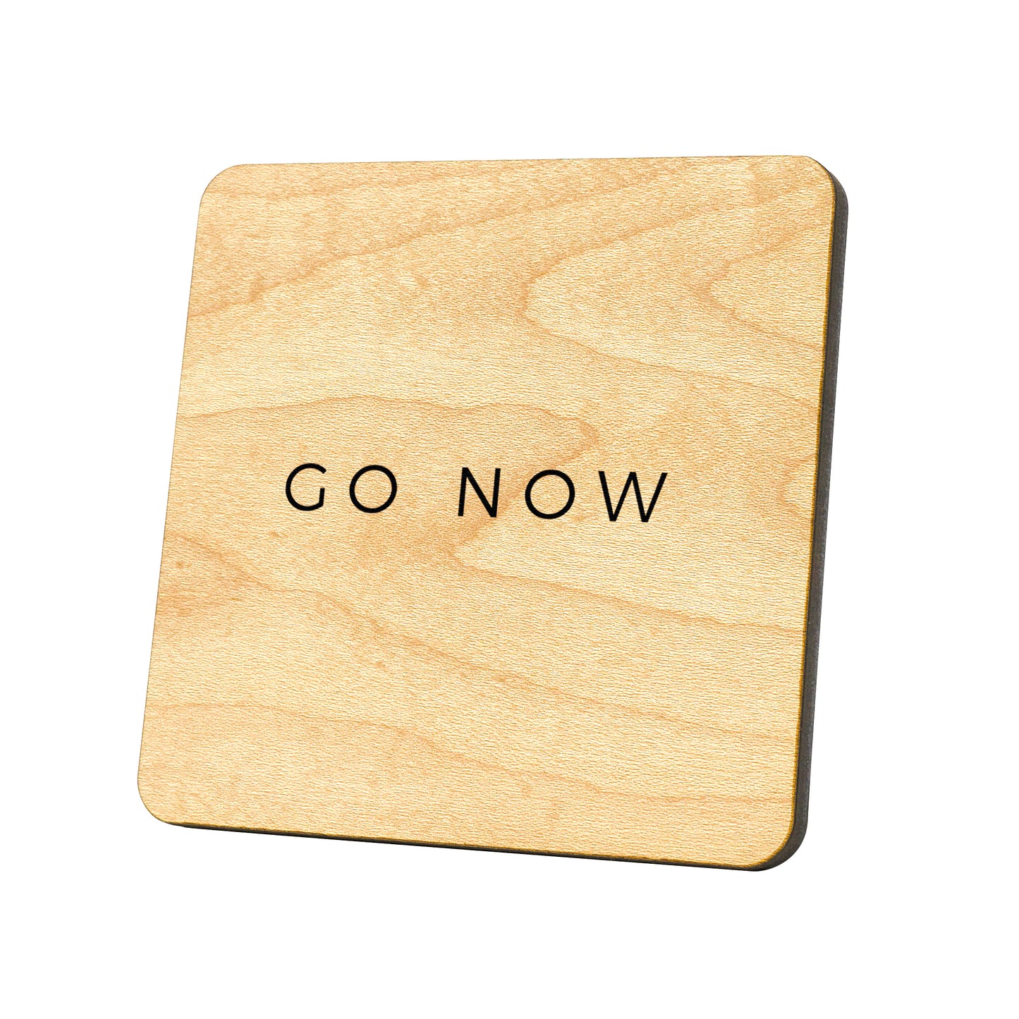 Go Now Quote Coaster